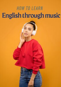 A young woman with dark hair in a bun wears white headphones and a red sweater while listening to music. She gently touches the headphones with one hand and looks relaxed. The background is a solid orange color, and the text on the image reads: 'How to learn English through music.'